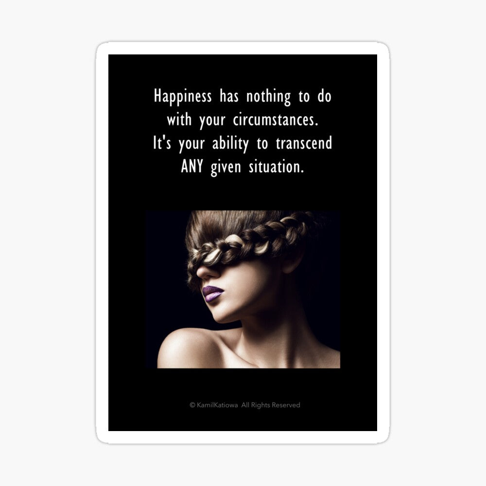 #CARD-RB16 Happiness - is the Ability to Transcend ANY Given Situation - Postcard